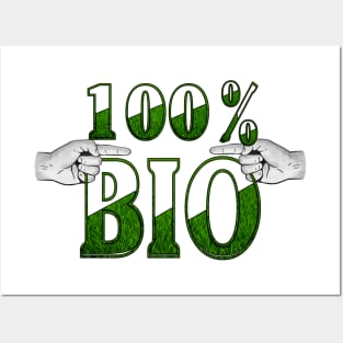 100 % BIO Posters and Art